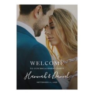Engagement party welcome poster with full photo and modern white script.